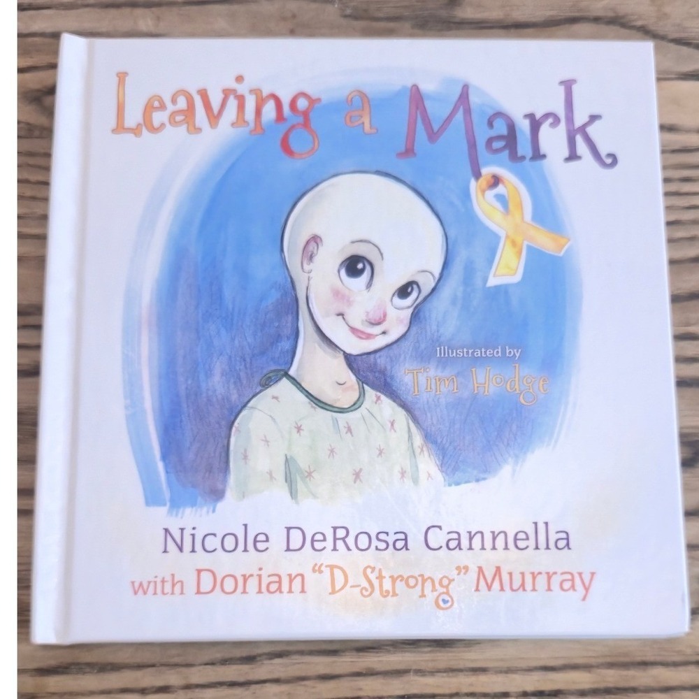 SIGNED Leaving a Mark Hardcover Book Nicole DeRosa Cannella Dorian Murray
